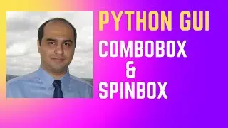 Python GUI [Soft & Sweet] - part 4 (Combobox & Spinbox)