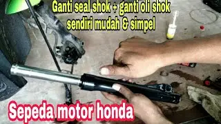 Ganti seal skok depan plus ganti oli shok juga ll mudah & jelas Honda beat fi