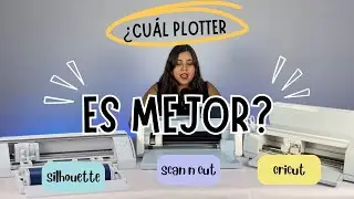 ¿Cuál es el mejor plotter de corte? Comparativa Silhouette, Cricut y Scan N Cut (Actualizacion 2024)