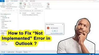 How to Fix “Not Implemented” Error in Outlook ?