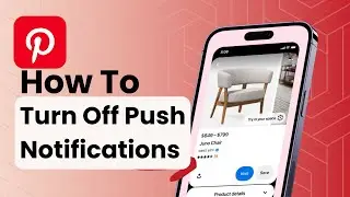 How To Turn Off Push Notifications On Pinterest?