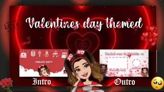 VALENTINES DAY INTRO + OUTRO ❤️ **CUTE**