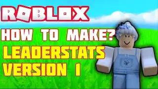 How to make leaderstats 2022 (Check the desc for V2) I V1