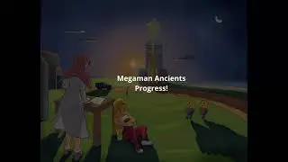 Megaman Ancients Vertical Slice first draft
