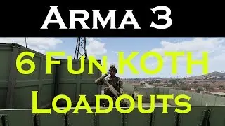 6 Most Fun KOTH Loadouts :: Arma 3