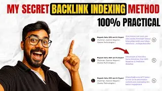How to Index Backlinks Fast - My Proven Method I Use Personally | 100% Practical🔥
