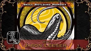 Skill Building Monday with Jason Leeser #Ep163