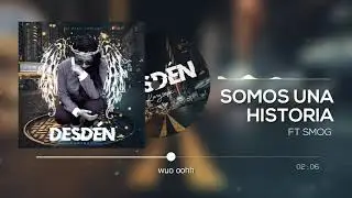 KaryRap - Somos Una Historia Ft. Smog (DESDÉN)