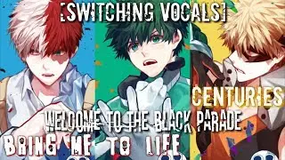 Nightcore - Welcome To The Black Parade x Centuries x Bring Me To Life (Switching Vocals)