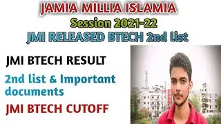 JMI BTech 2nd list 2021| jmi btech 2nd list | jmi btech Cutoff 2021| jmi entrance result |