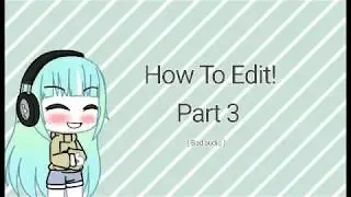 How To Edit! || Part 3 || Shading! ||
