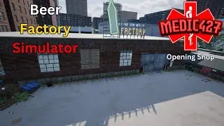 Opening Shop In Beer Factory Playtest