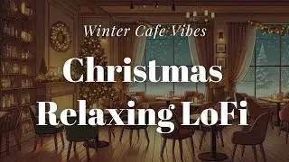 ❄️ Winter Lofi for Cozy Christmas Vibes for Study & Relaxation ☕