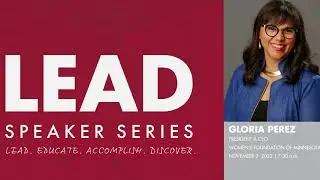 LEAD SPEAKER SERIES: Gloria Perez