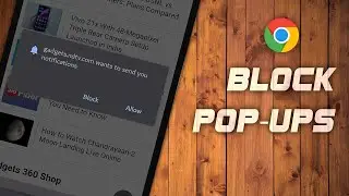 BLOCK POPUPS ASKING PERMISSION FOR NOTIFICATIONS | B9S