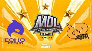 Echo Proud VS RRQ Kaito Grand Final MDL PH Game 1