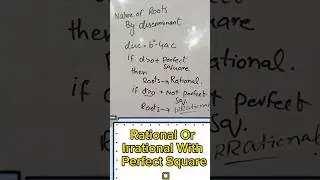 Nature of roots depends upon Perfect Square ⬛|