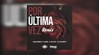 Por última vez (REMIX) - Klara SInfonía Ft, R2, Beto Poot y DI Sound