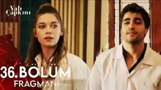 Yalı Çapkını 36.Bölüm Fragmanı