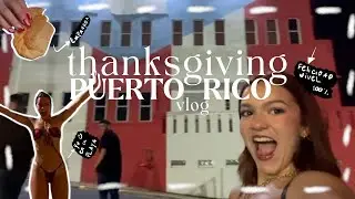 thansgiving break en Puerto Rico