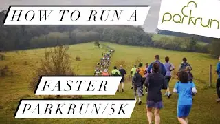 HOW TO RUN A FASTER PARKUN/5K | 10 TIPS TO SMASH YOUR PB!