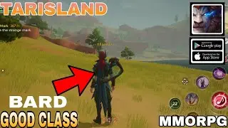 Tarisland Gameplay CLASS Bard This Class is very unique Worth playing Best MMORPG