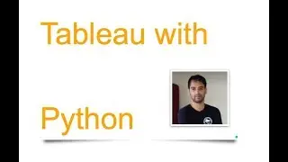 Tableau with Python (Package Installation+Script : Part 1 )