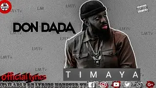 TIMAYA  - DON DADA ( OFFICIAL LYRICS VIDEO )