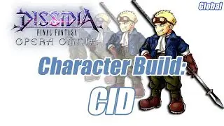 Dissidia Final Fantasy Opera Omnia Cid Build