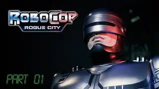 RoboCop : Rogue City | Full PC Gameplay | Part 01
