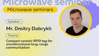 Compact ceramic RFID tag for omnidirectional long-range communication | Mr. Dmitry Dobrykh