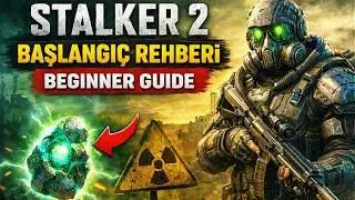 STALKER 2 Başlangıç Rehberi – Oyuna Doğru Başlamak (Beginner Guide)