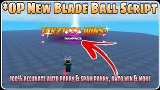 New OP BLADE BALL SCRIPT | 100% Accurate Auto Parry & Spam Parry | Auto Win | Free & Keyless
