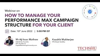 How To Manage Your Performance Max Campaign Structure For Your Client