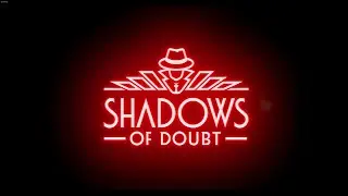 Shadows of Doubt: First Look - Episode 1