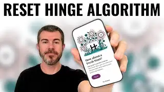 How to Reset Hinge Algorithm and Get More Matches