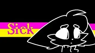 Sick - Animation MeMe ( Flipaclip )
