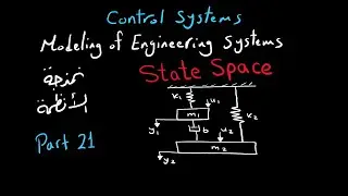 State Space Modeling (Part 21) | شرح بالعربى