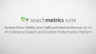 [UK] Searchmetrics Suite - #1 Search and Content Performance Platform