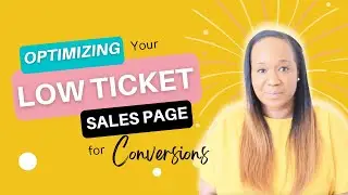 How to Build a High Converting Sales Page for Your Low Ticket Offer