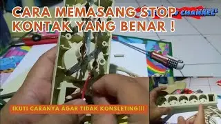 CARA PASANG STOP KONTAK TERMINAL LISTRIK!! IKUTI CARANYA AGAR TIDAK KONSLETING!!