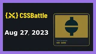 CSS Battle Solution | Daily Targets - 27th August 2023 | CSS3 | CSS Challenge