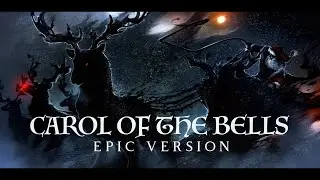 Carol of the Bells - Epic Version