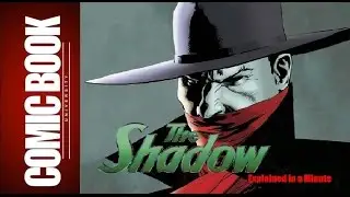The Shadow (Explained in a Minute) | COMIC BOOK UNIVERSITY