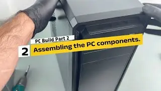 Tune & Build: PC Assembly for Beginners— Part 2