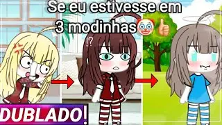 If I were in 3 fads, Gacha Life [Dubbed]