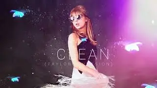 Taylor Swift - Clean (Taylor's Version) (Official Audio)
