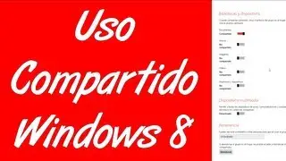 Como habilitar el uso compartido en windows 8
