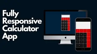 Fully Responsive Calculator App | HTML, CSS, JavaScript