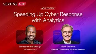 Veritas L!VE: Speeding Up Cyber Response with Analytics